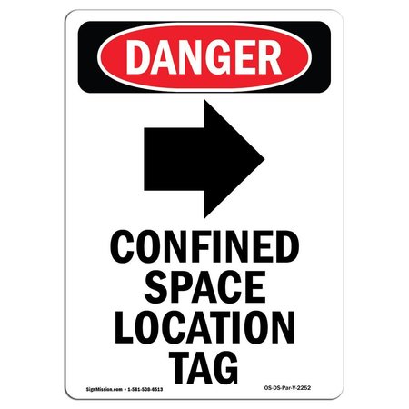 SIGNMISSION OSHA Danger Sign, Confined Space Location, 24in X 18in Aluminum, 18" W, 24" H, Portrait OS-DS-A-1824-V-2252